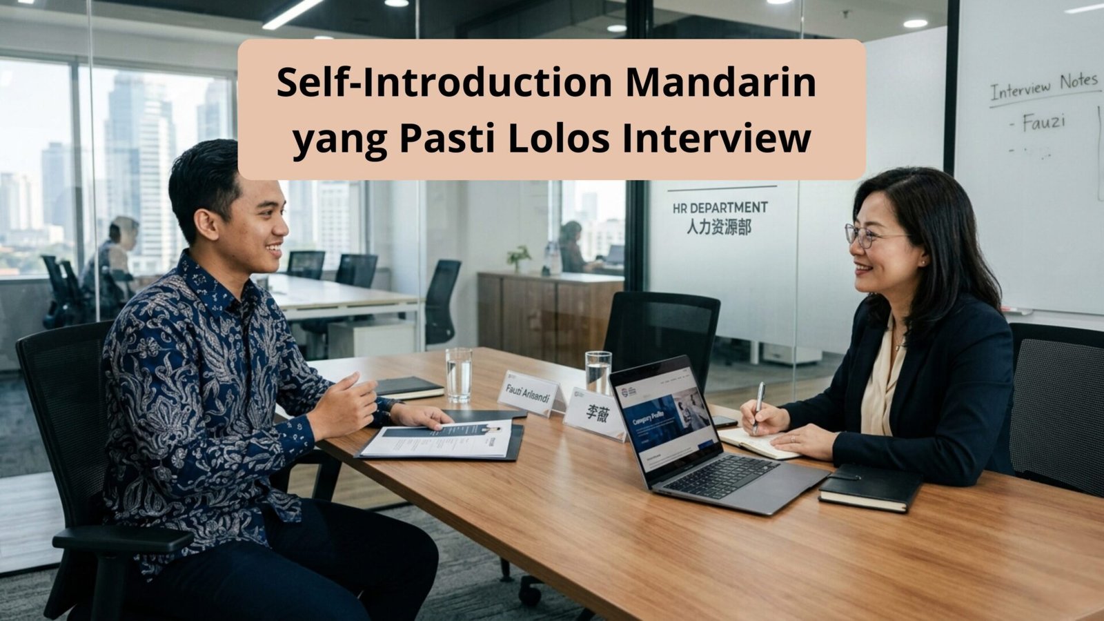 Bocoran HRD: Self-Introduction Mandarin yang Pasti Lolos Interview